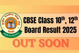 CBSE Result 2025 of 10th and 12th