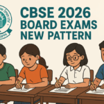 CBSE Board Exams 2026: New Reforms and Guidelines Explained 